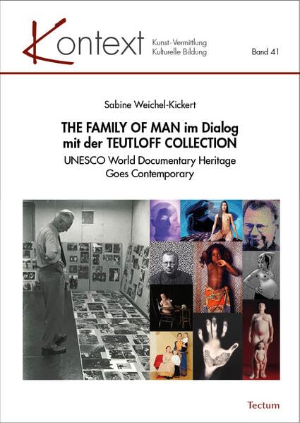 THE FAMILY OF MAN im Dialog mit der TEUTLOFF COLLECTION Film, Art & Culture