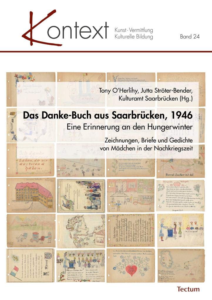 Das Danke-buch Aus Saarbrucken, 1946: Eine Erinnerung an Den Hungerwinter book
