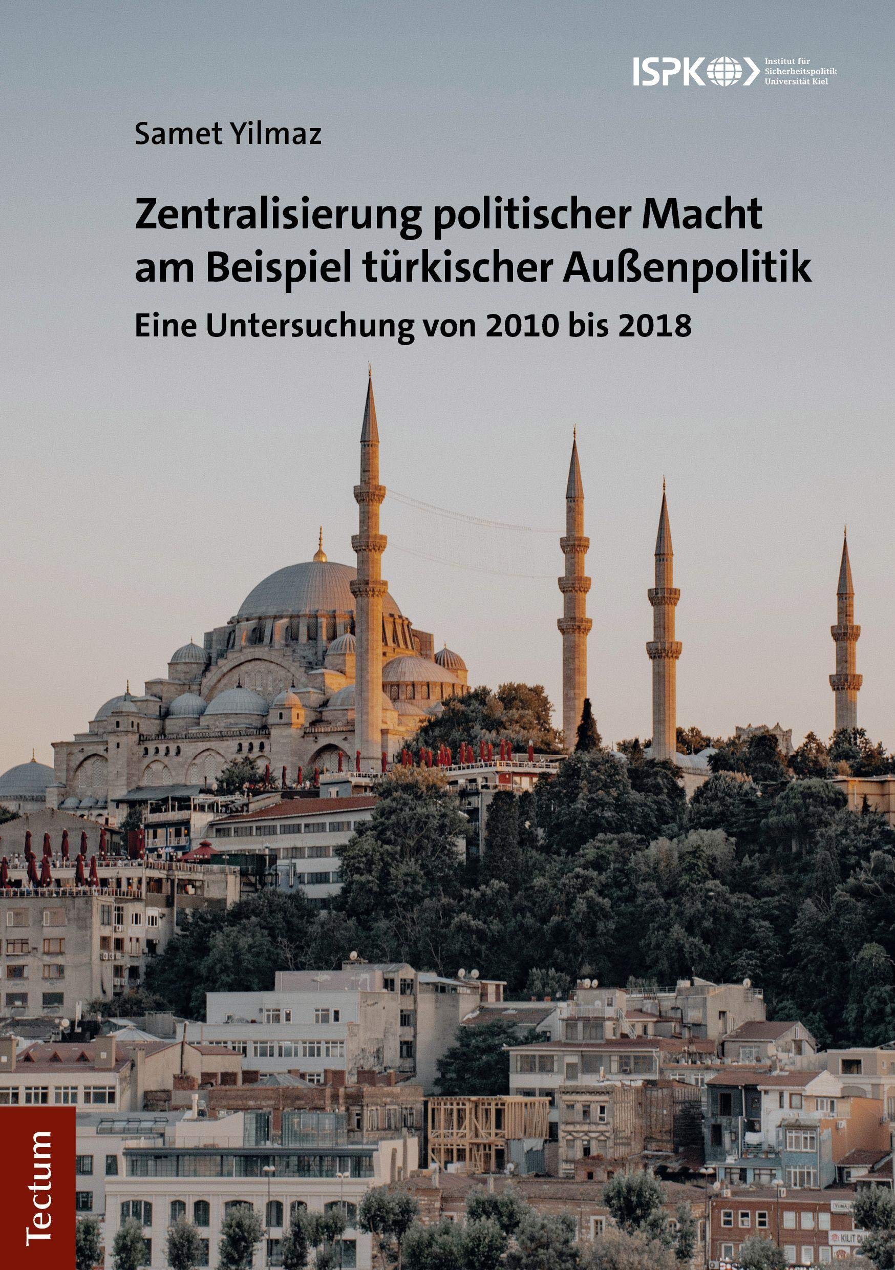 Zentralisierung politischer Macht am Beispiel türkischer Außenpolitik book