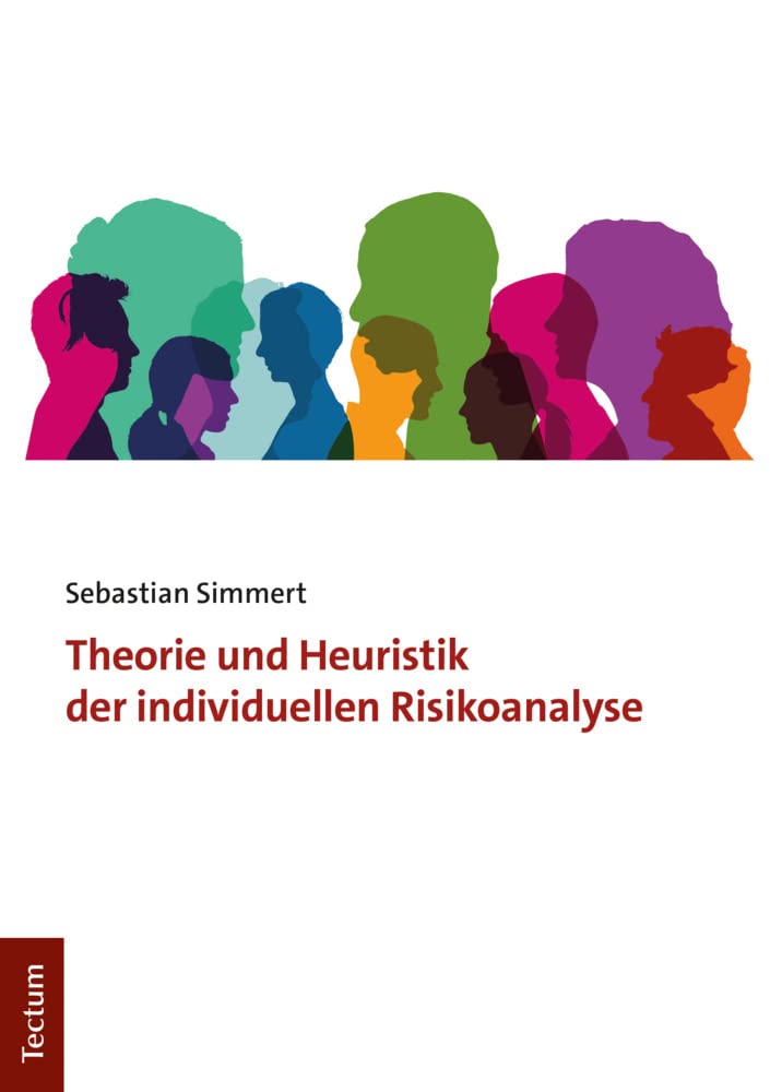 Theorie und Heuristik der individuellen Risikoanalyse Philosophy