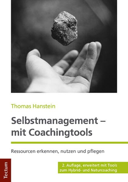 Selbstmanagement - Mit Coachingtools: Ressourcen Erkennen, Nutzen Und Pflegen book