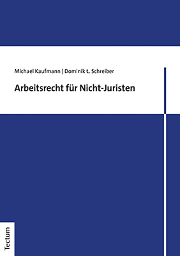 Arbeitsrecht für Nicht-Juristen Law