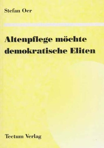Altenpflege möchte demokratische Eliten Law