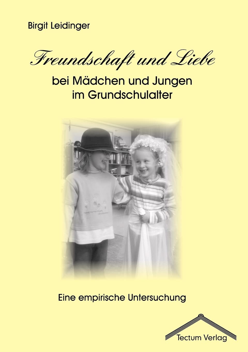 Freundschaft und Liebe bei Mädchen und Jungen im Grundschulalter book