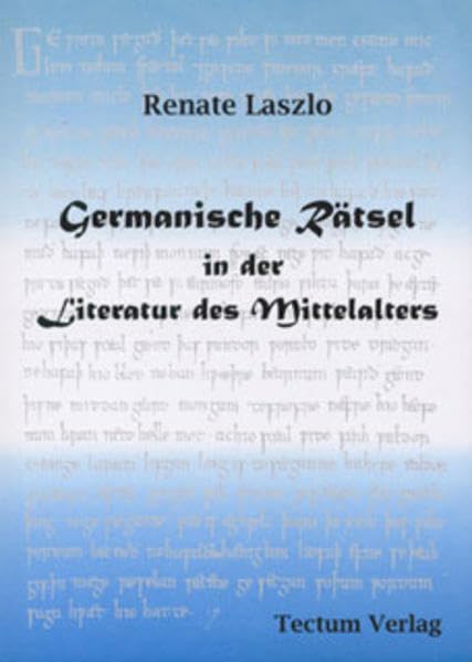 Germanische Rätsel in der Literatur des Mittelalters Contemporary literature