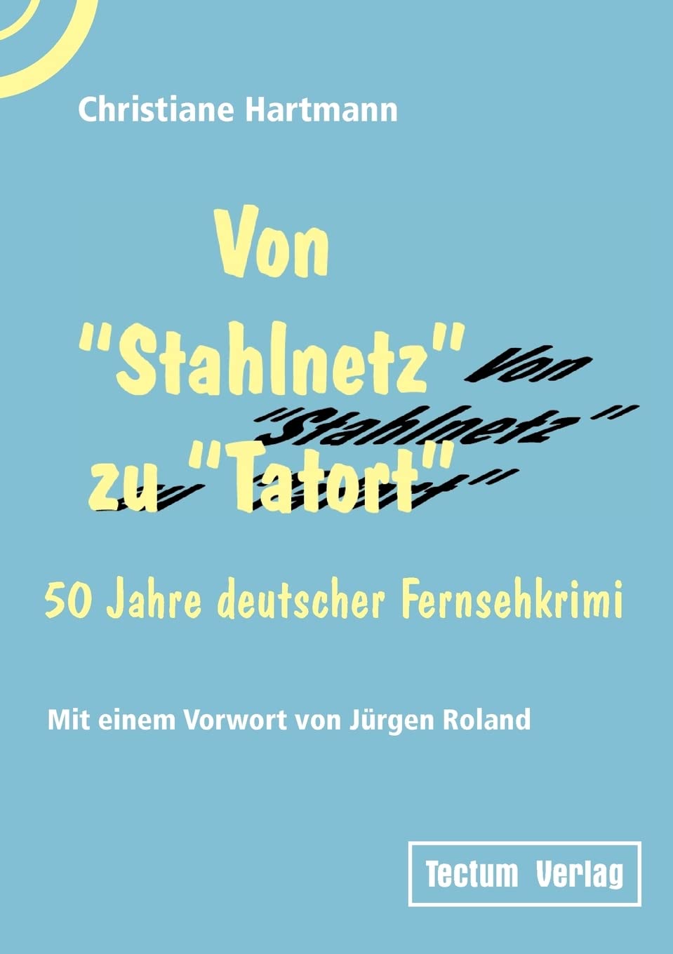 Von "Stahlnetz" zu "Tatort" Law