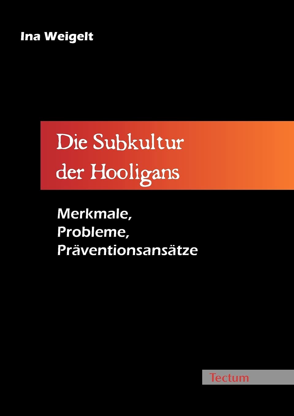 Die Subkultur der Hooligans Law Books