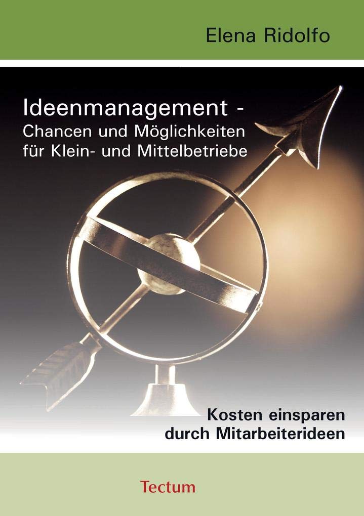 Ideenmanagement - Chancen und Möglichkeiten für Klein- und Mittelbetriebe Law