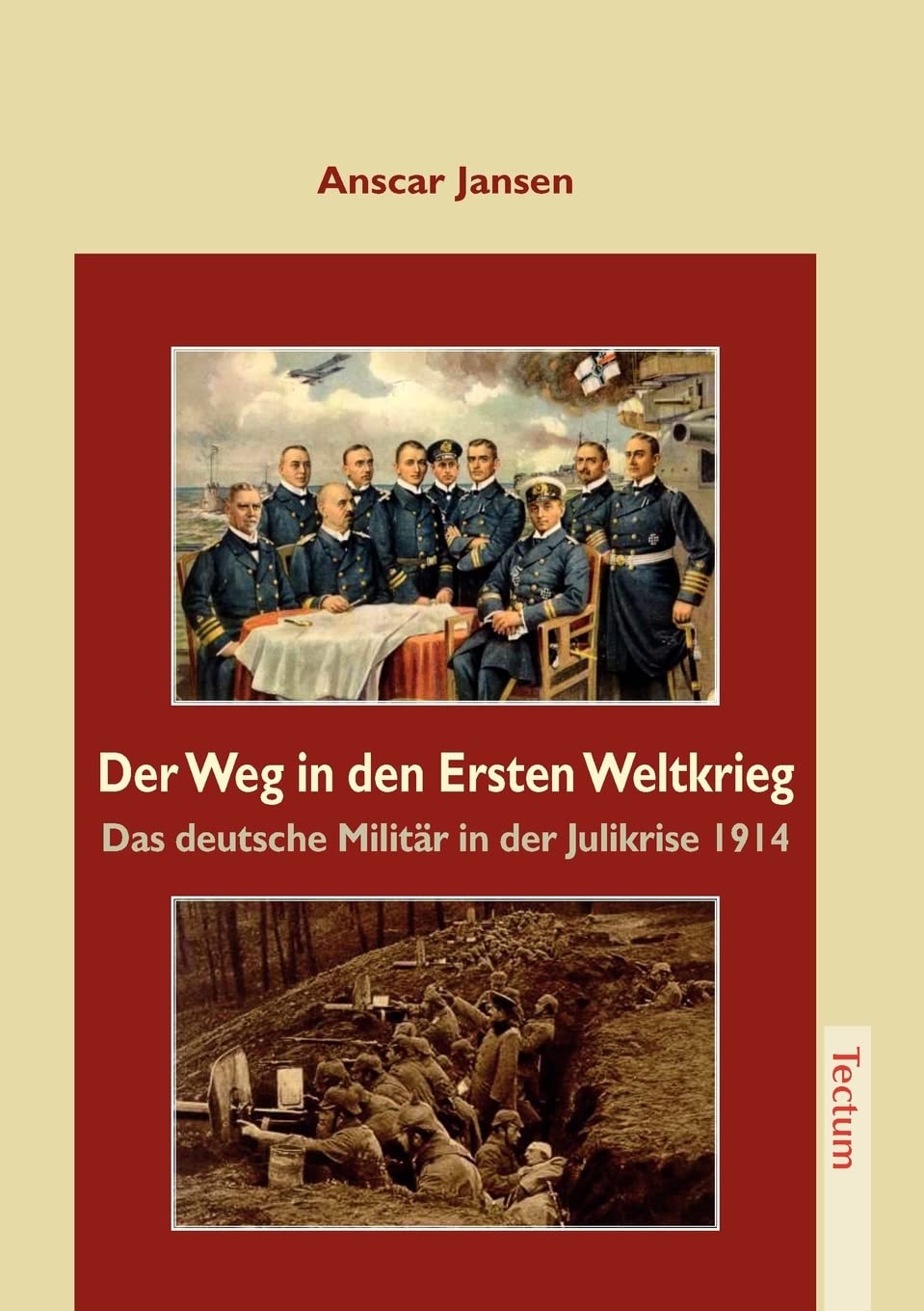Der Weg in den Ersten Weltkrieg. Das deutsche Militär in der Julikrise 1914 German history