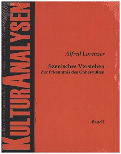 Szenisches Verstehen - Zur Erkenntnis des Unbewußten Psychology
