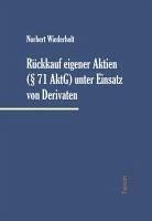 Rückkauf eigener Aktien (§ 71 AktG) unter Einsatz von Derivaten Law