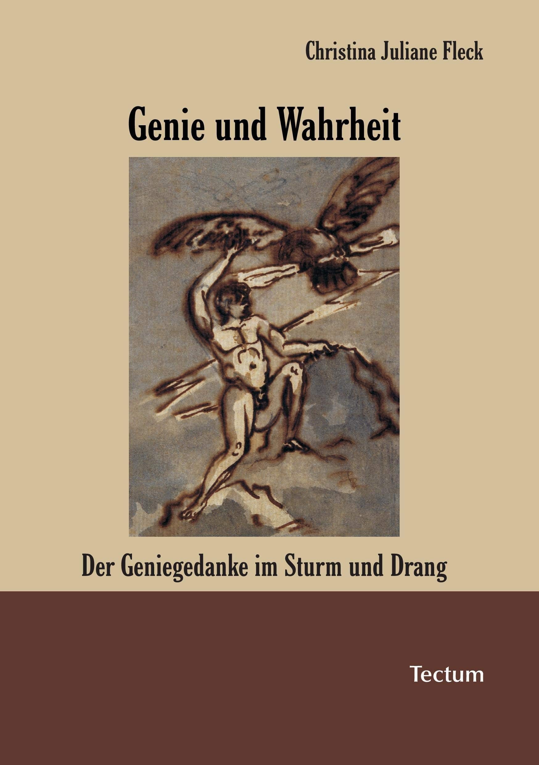 Genie und Wahrheit. Der Geniegedanke im Sturm und Drang Contemporary literature