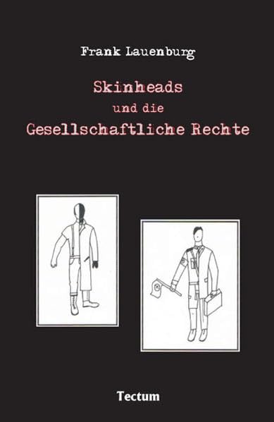Skinheads und die Gesellschaftliche Rechte Law