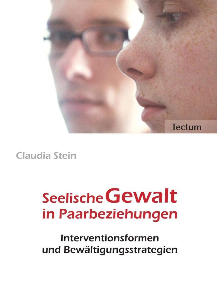 Seelische Gewalt in Paarbeziehungen. Interventionsformen und Bewältigungsstrategien Medicine