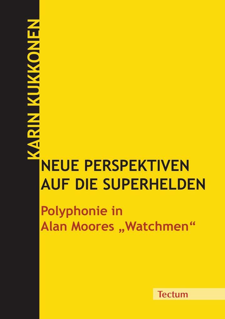 Neue Perspektiven auf die Superhelden Contemporary literature