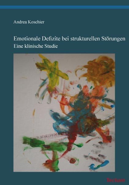 Emotionale Defizite bei strukturellen Störungen: Eine klinische Studie Medicine