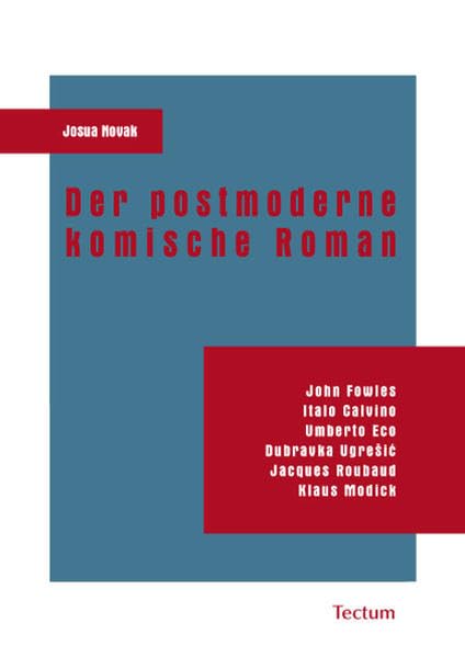 Der postmoderne komische Roman Contemporary literature