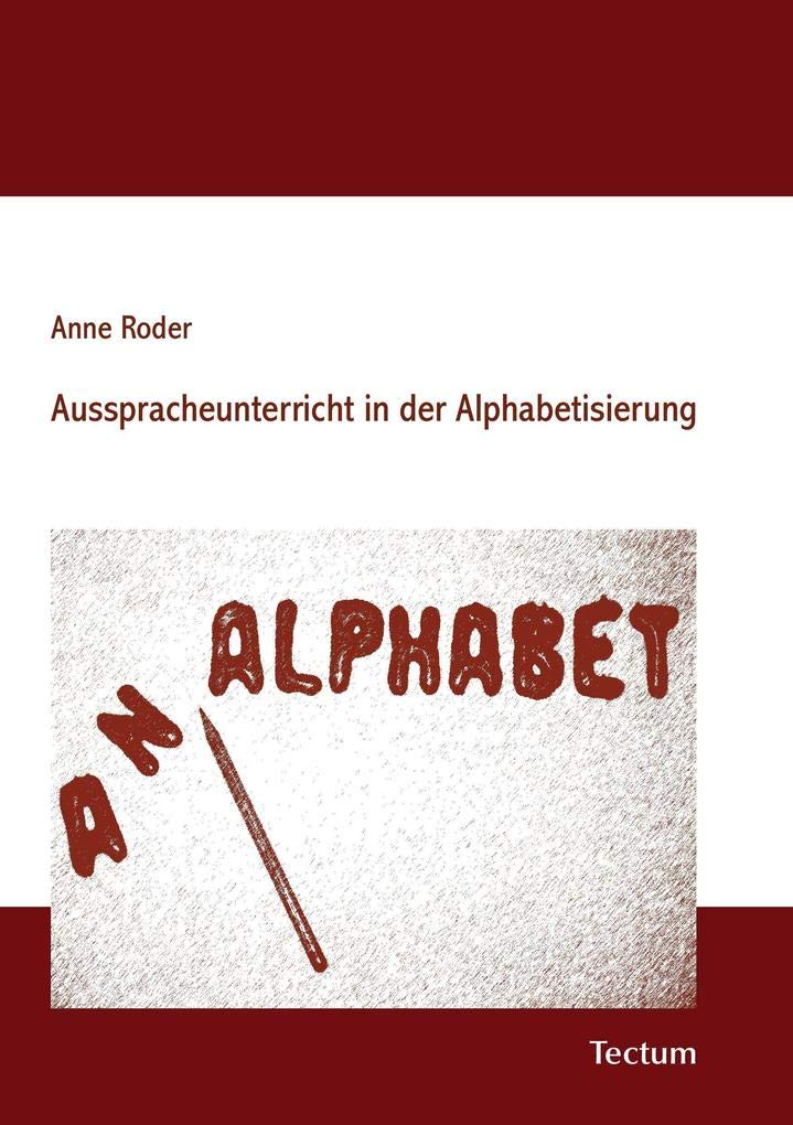 Ausspracheunterricht in der Alphabetisierung Social Sciences