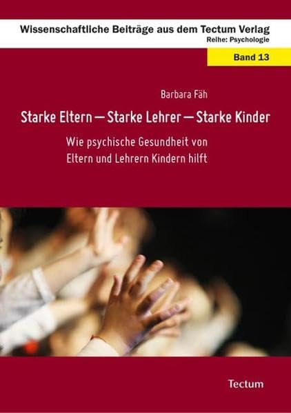 Starke Eltern - Starke Lehrer - Starke Kinder Psychology