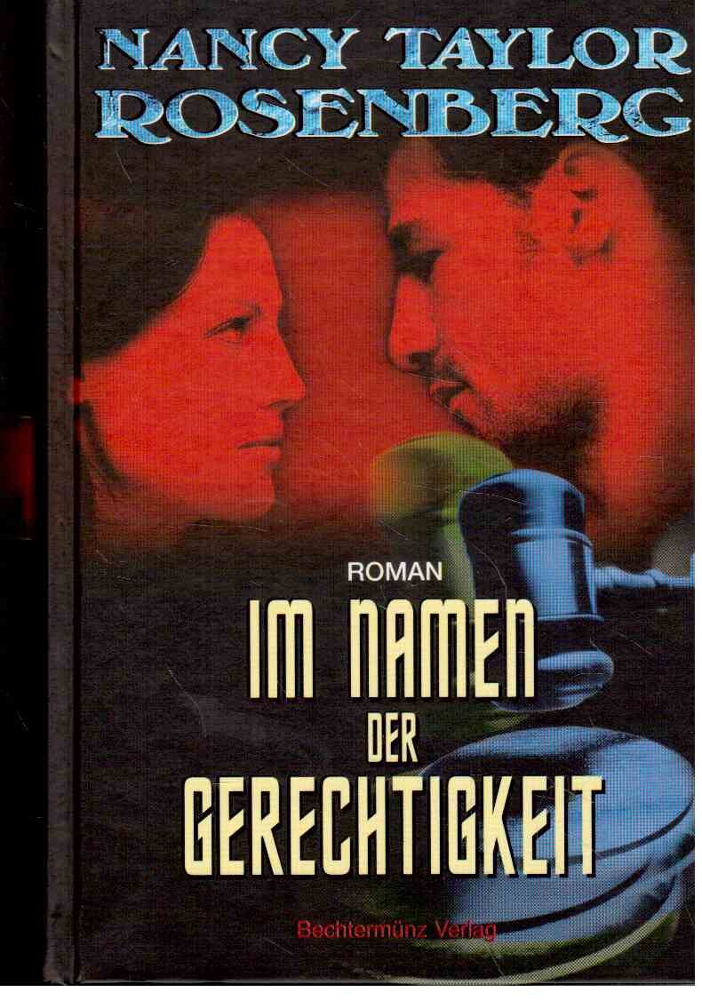 Nancy Talor Rosenberg: Im Namen der Gerechtigkeit Crime & Thrillers