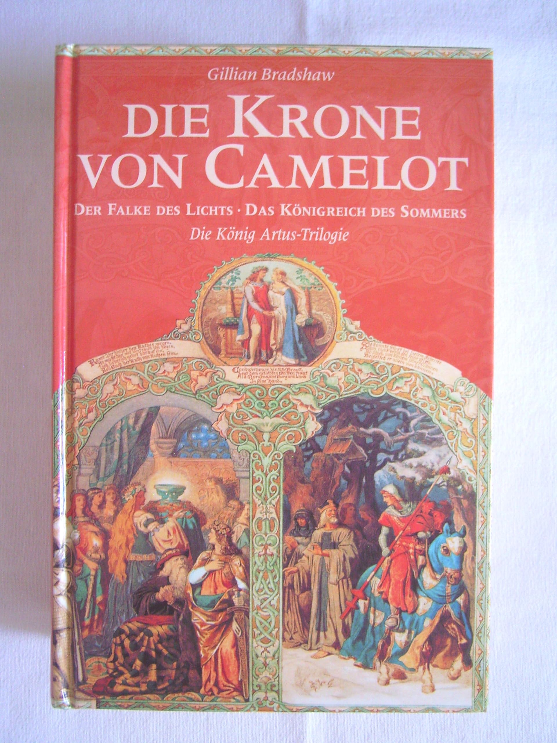 Die Krone von Camelot - Der Falke des Lichts - Das Königreich des Sommers. (Die König Artus Trilogie) (Livre en allemand) book