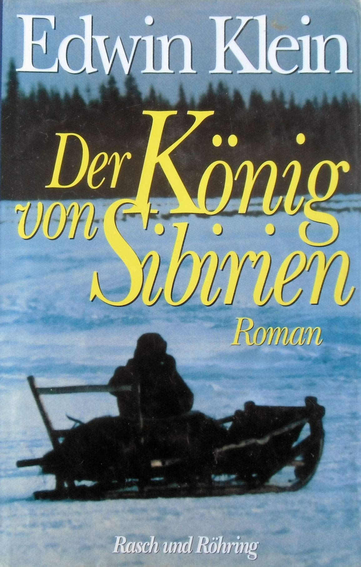 Der König von Sibirien: Roman Books