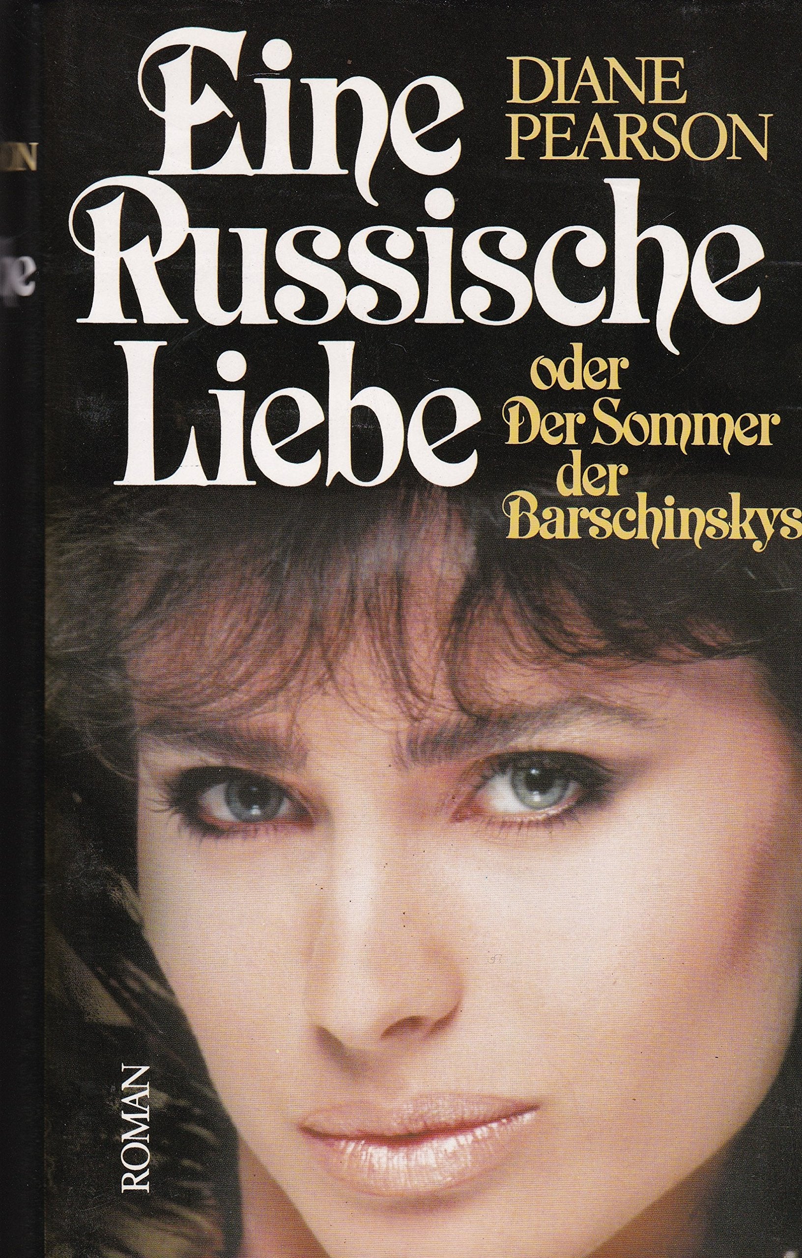 Product Image: Diane Pearson: Eine Russische Liebe - oder Der Sommer der Barschinskys