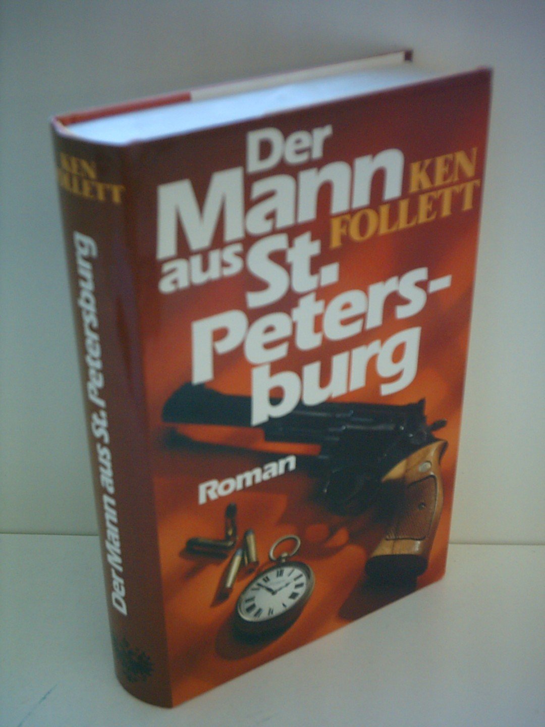 Der Mann aus St. Petersburg : Roman. The man from St. Petersburg Contemporary literature