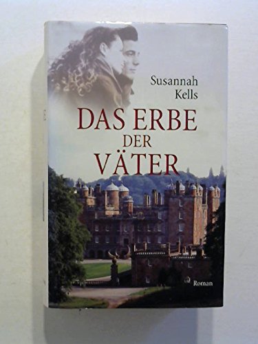 Das Erbe der Väter : Roman. Aus dem Engl. von Kalla Wefel. Books