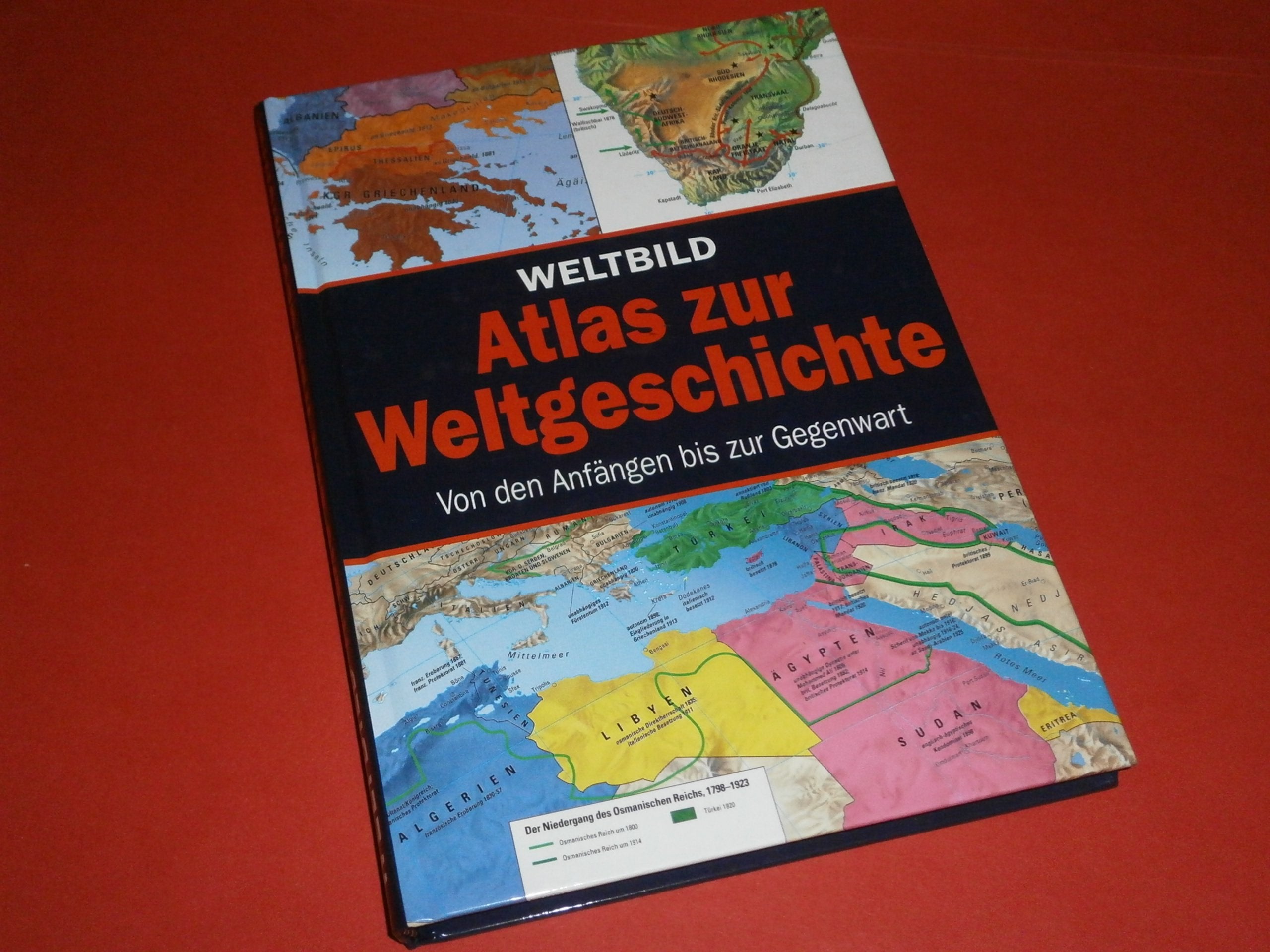 Atlas zur Weltgeschichte: Von den Anfängen bis zur Gegenwart Politics & History