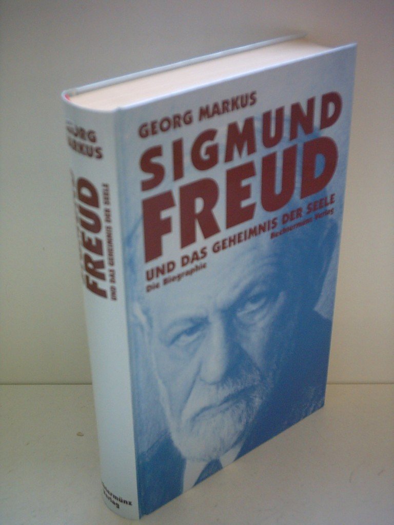 Sigmund Freud und das Geheimnis der Seele : die Biographie. Science Books