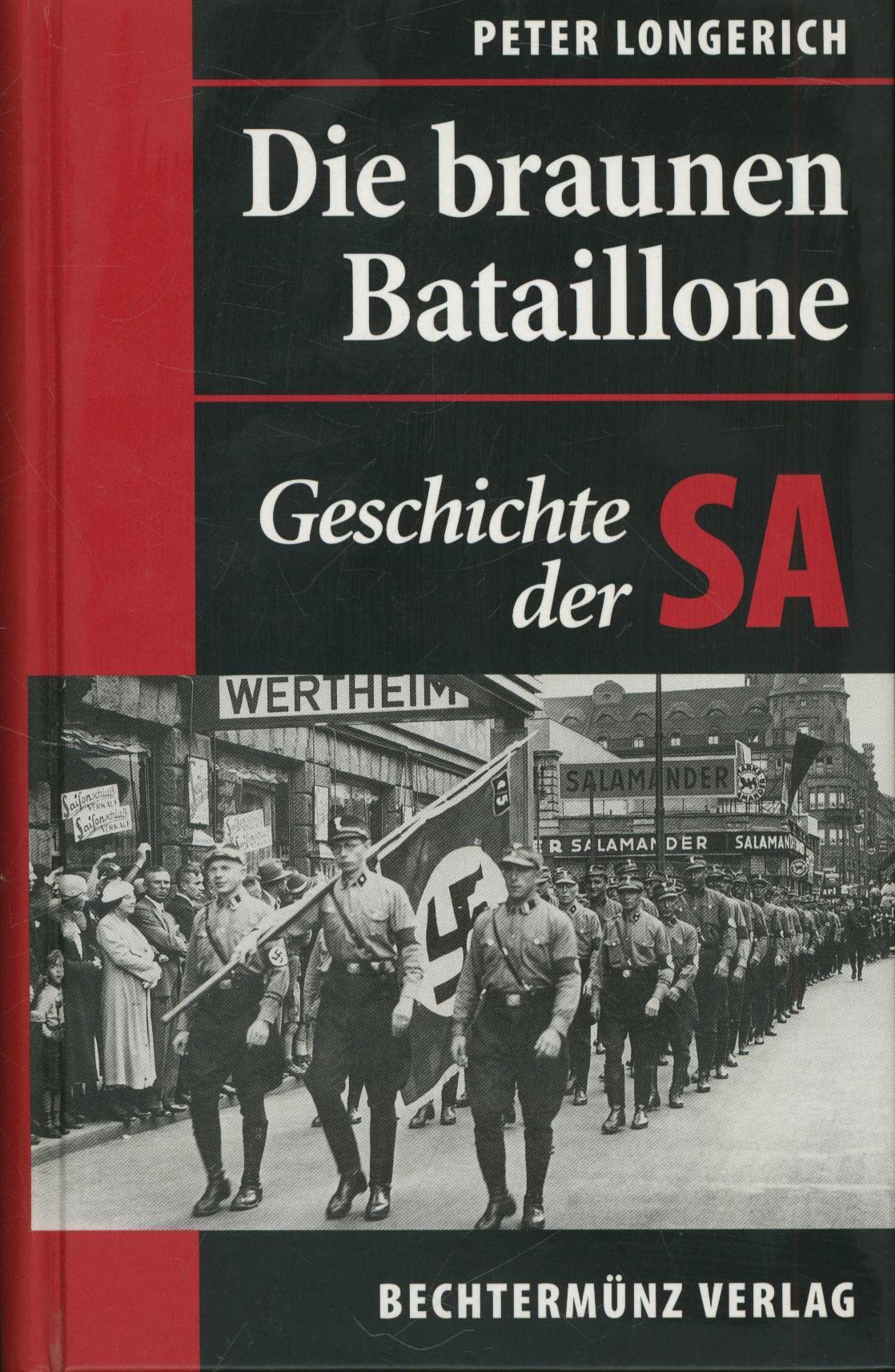 Die braunen Bataillone : Geschichte der SA. Books