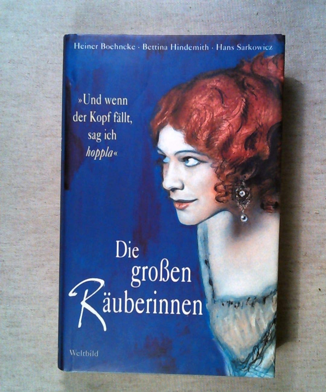 Die großen Räuberinnen Inspiring women