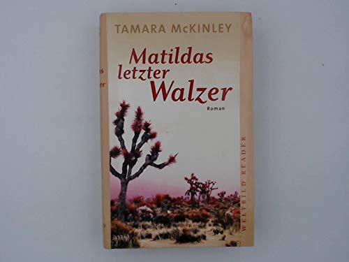 Matildas letzter Walzer : Roman by McKinley, Tamara Contemporary literature