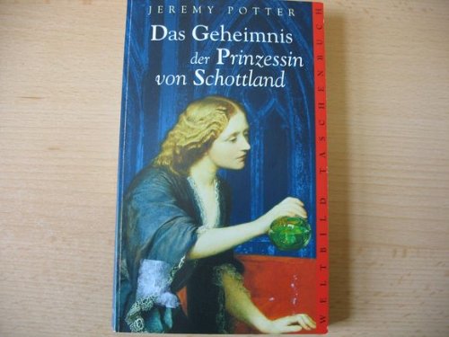 Das Geheimnis der Prinzessin von Schottland Books