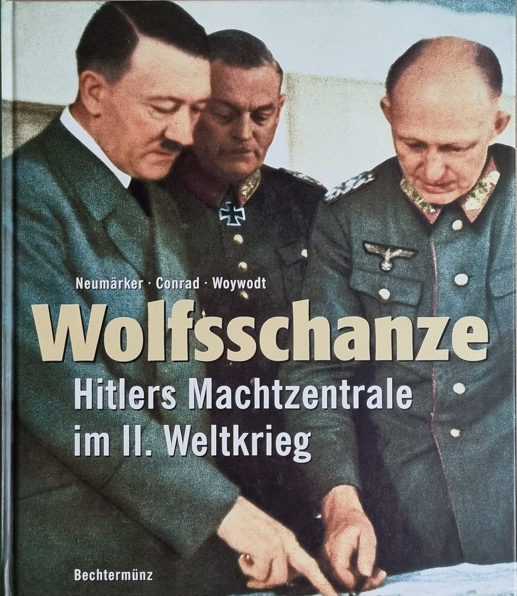 Wolfsschanze: Hitlers Machtzentrale im II. Weltkrieg Books