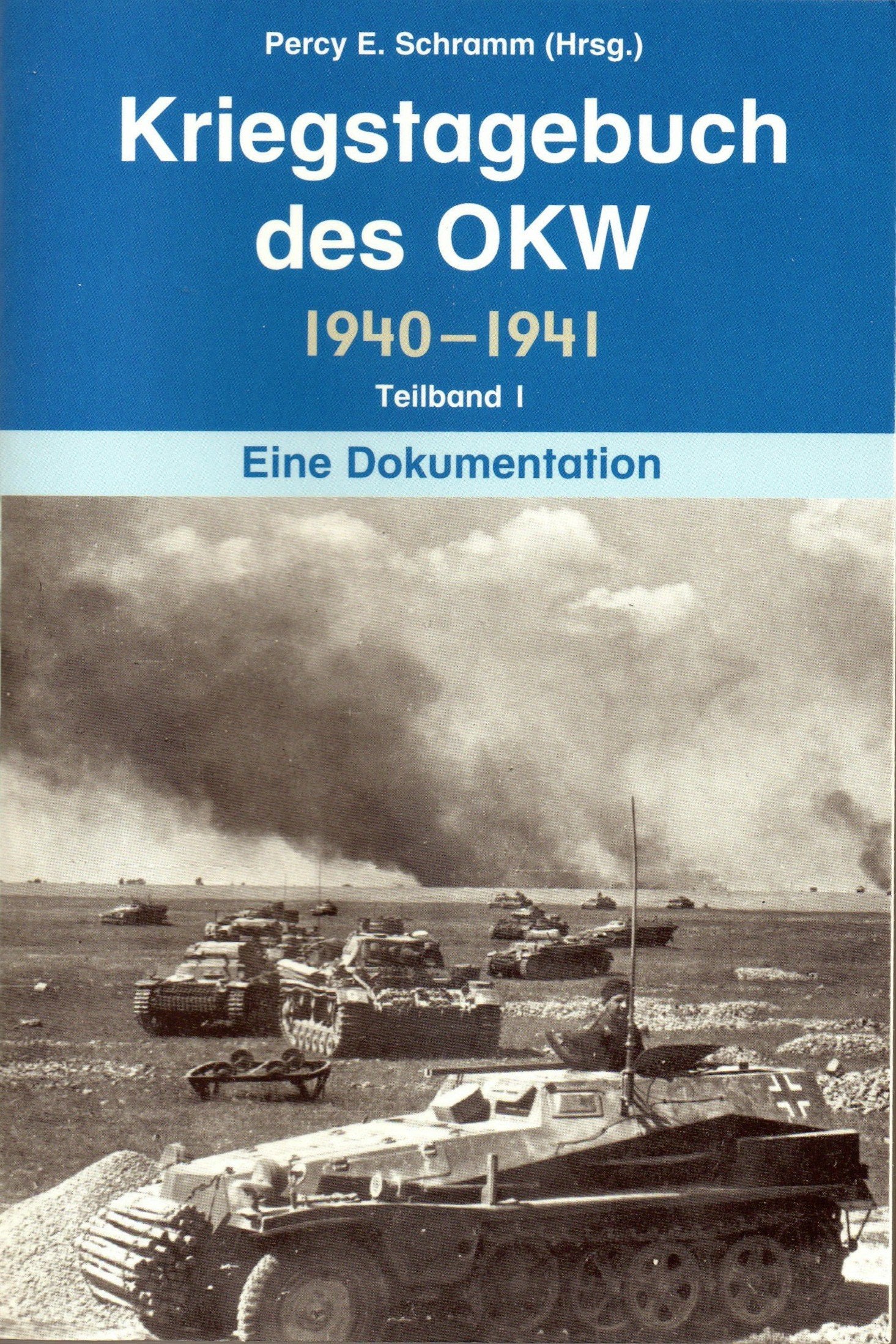 Kriegstagebuch des OKW 1940 -1945 . Eine Dokumentation in 8 Teilbänden (8 Bände komplett!) Politics & History