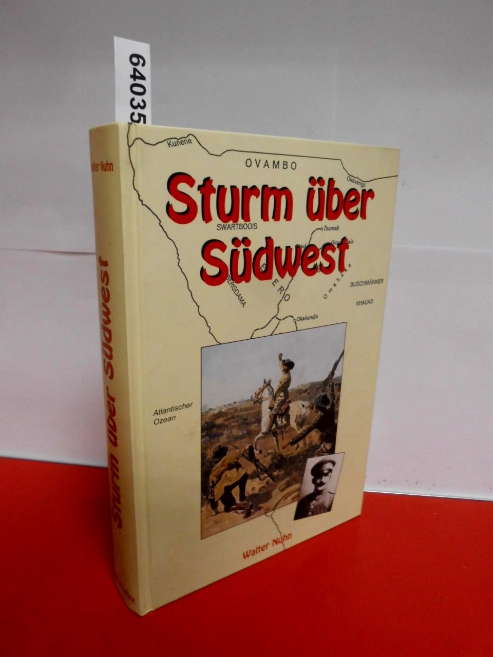 Sturm über Südwest - Der Hereroaufstand von 1904 in Namibia Books