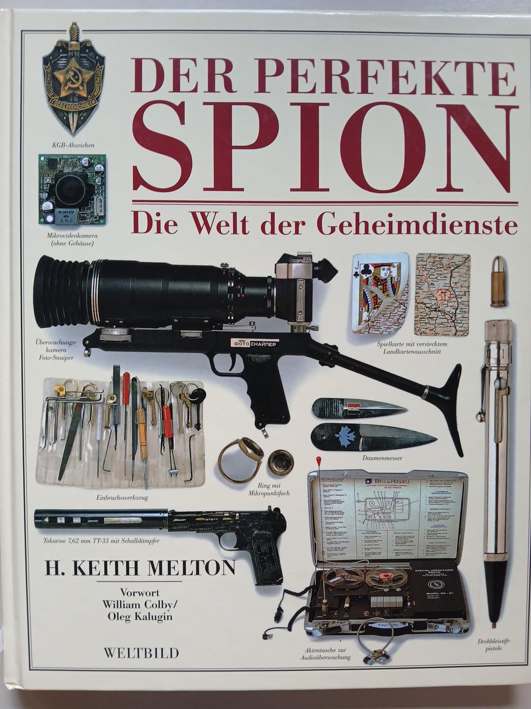 Der perfekte Spion : die Welt der Geheimdienste. Business & Technology