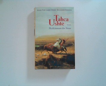 Tahca Ushte. Medizinmann der sioux General education