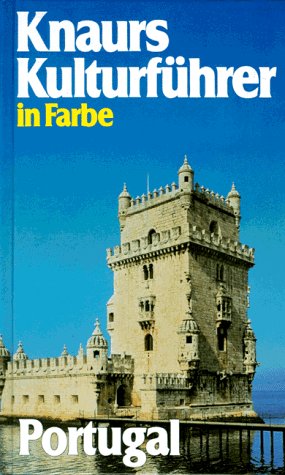Knaurs Kulturführer in Farbe. Portugal Business & Technology
