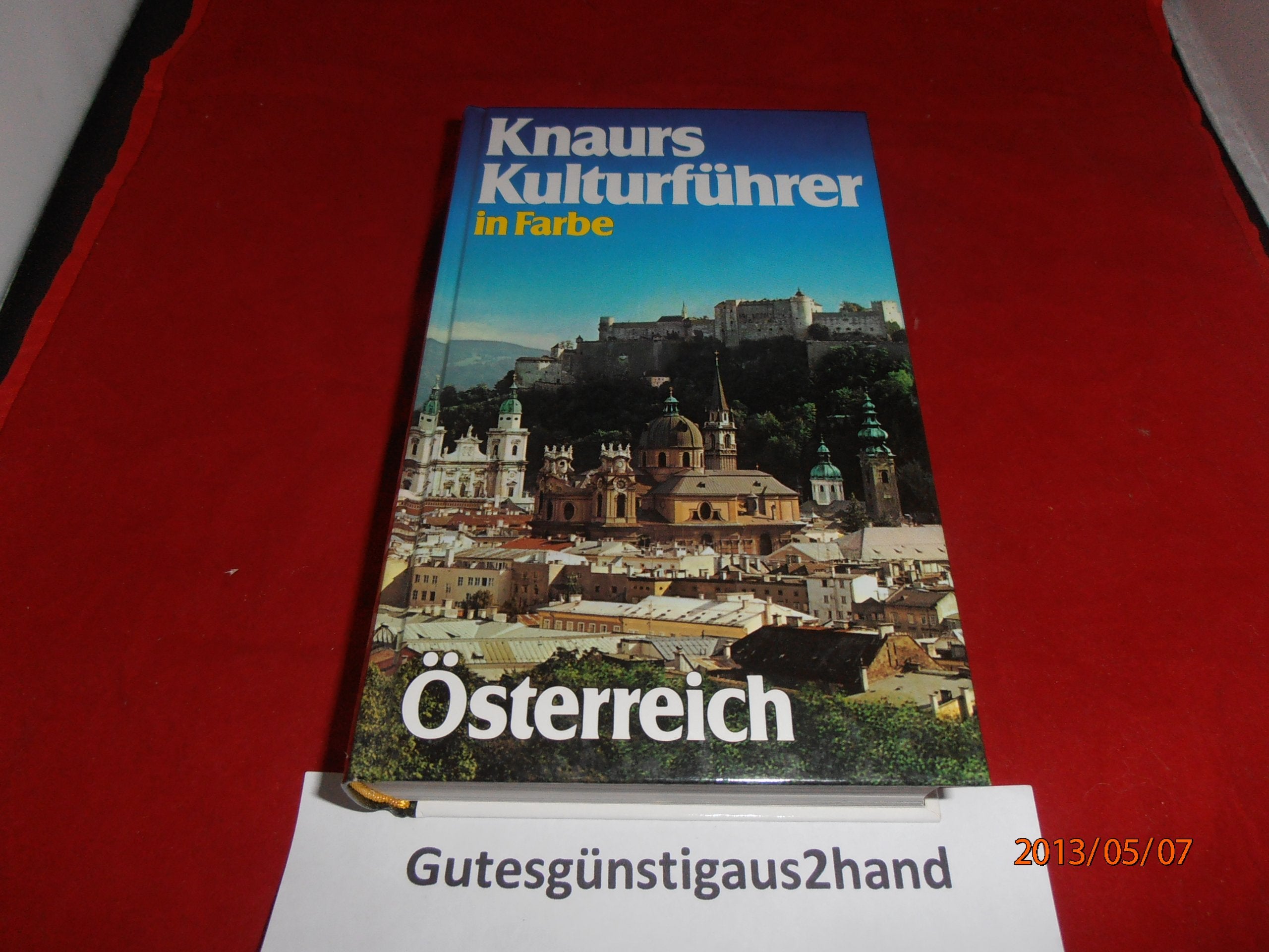 Knaurs Kulturführer in Farbe. Österreich Art & Literature