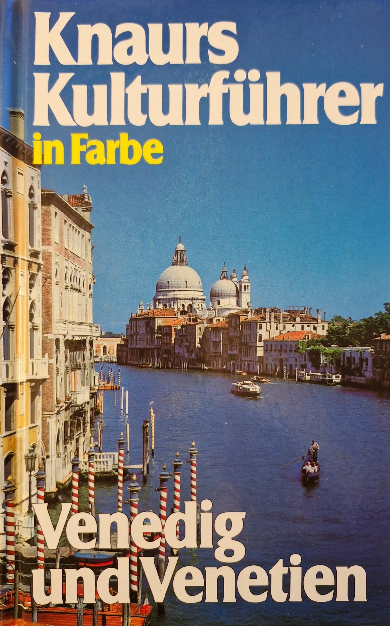 Knaurs Kulturführer in Farbe Venedig und Venetien Books