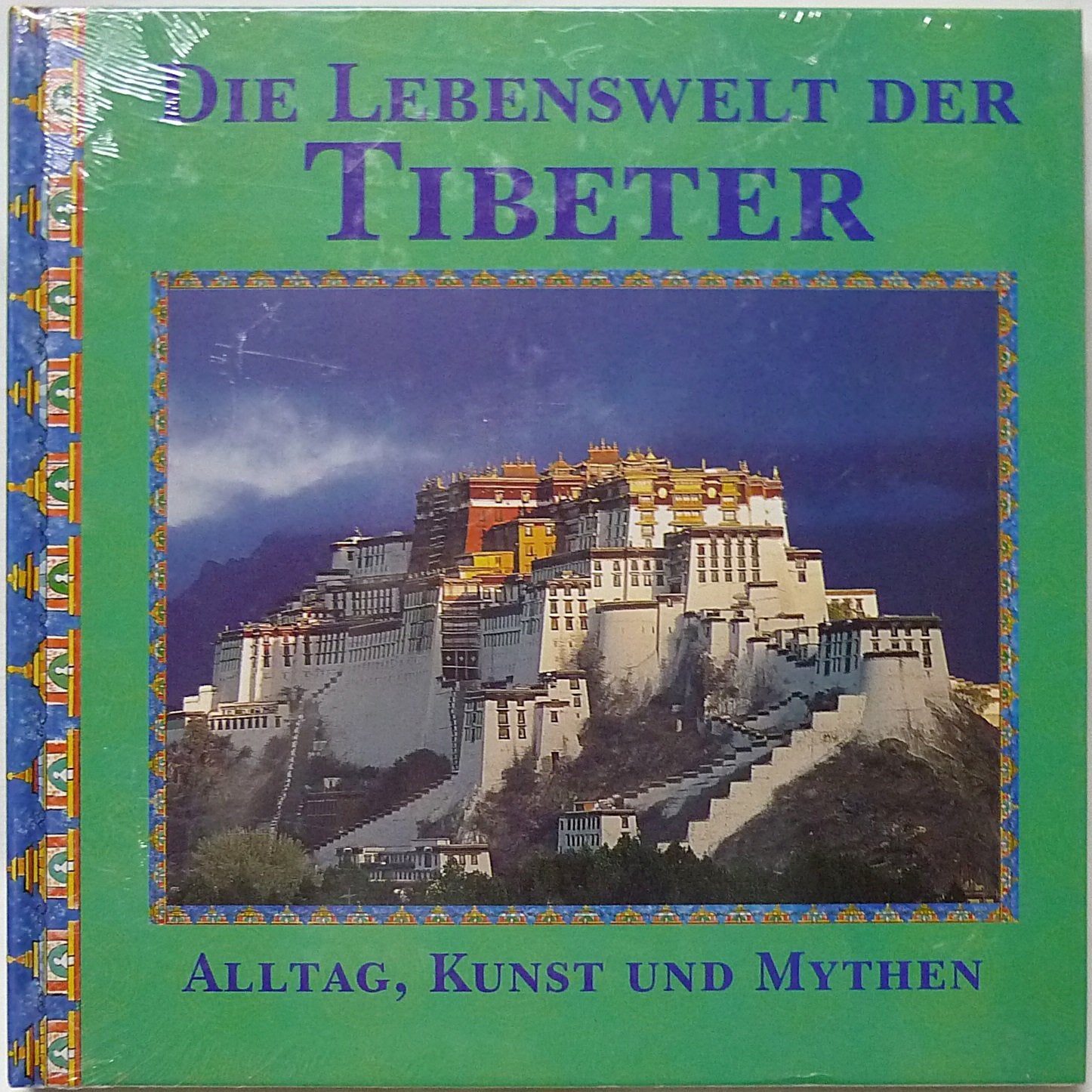 Die Lebenswelt der Tibeter. Alltag, Kunst und Mythen Professional & Reference Books