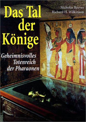 Das Tal der Könige: Geheimnisvolles Totenreich der Pharaonen Politics & History