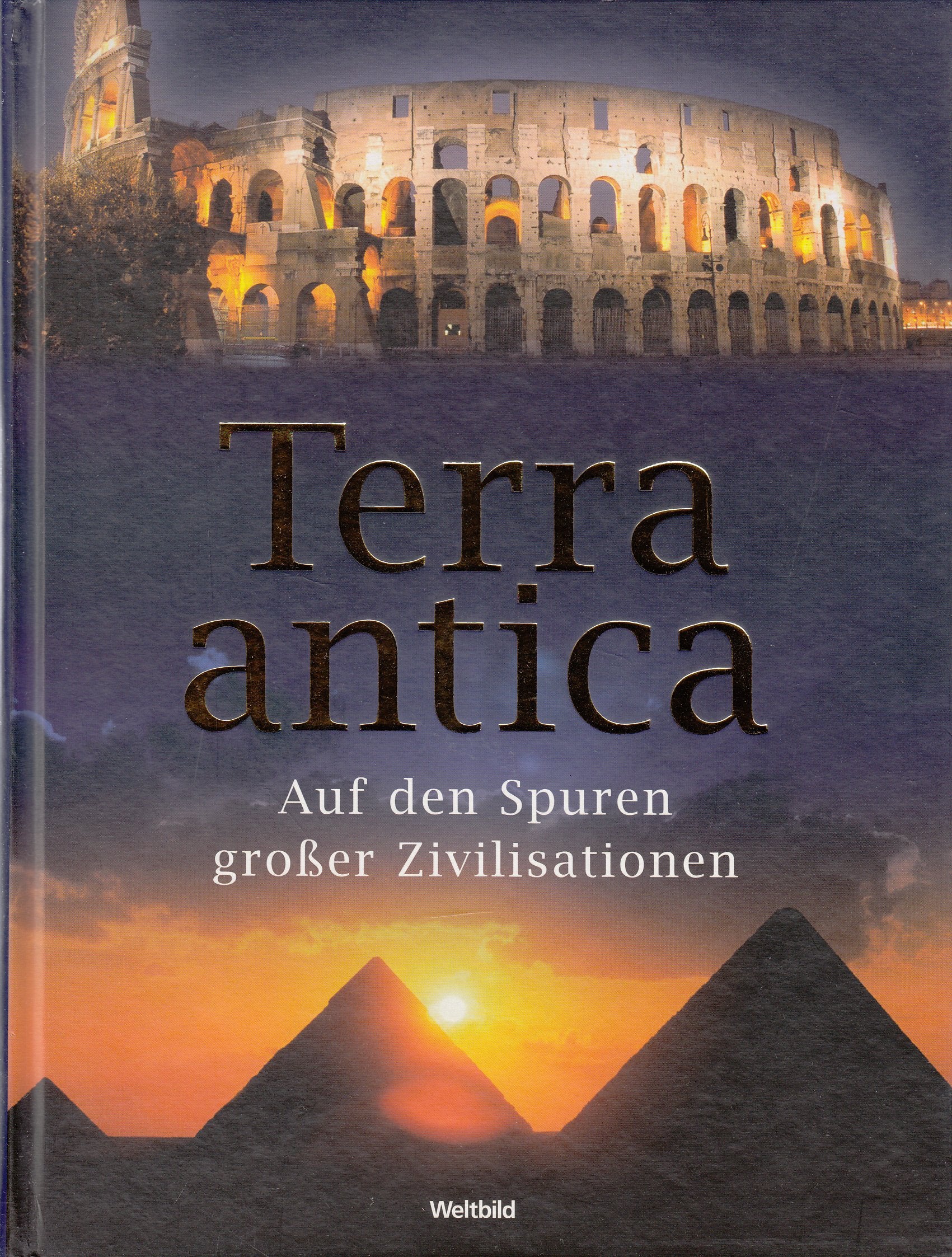 Terra antica. Auf den Spuren großer Zivilisationen Books