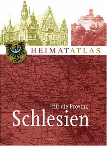 Heimatatlas für die Provinz Schlesien Politics & Society