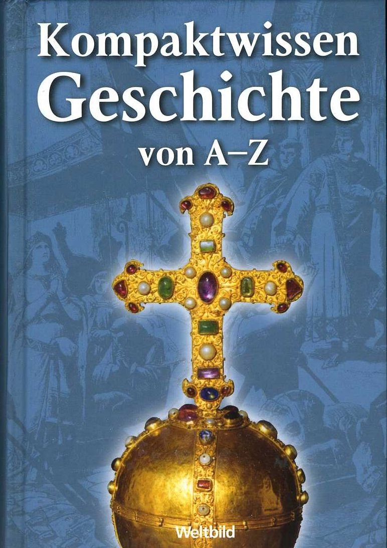 Kompaktwissen Geschichte von A - Z Books