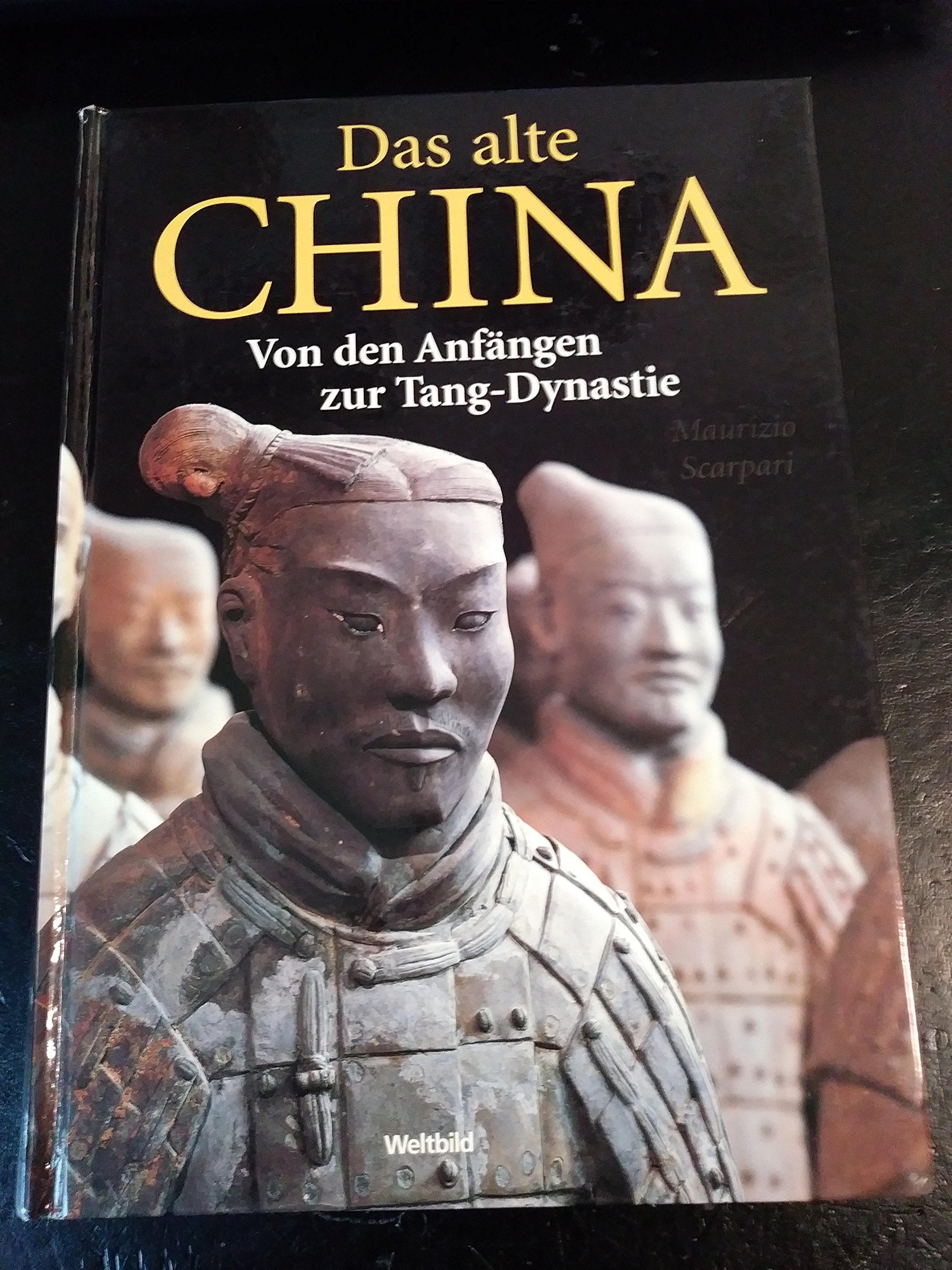 Das alte China. Von den Anfängen zur Tang-Dynastie. Books
