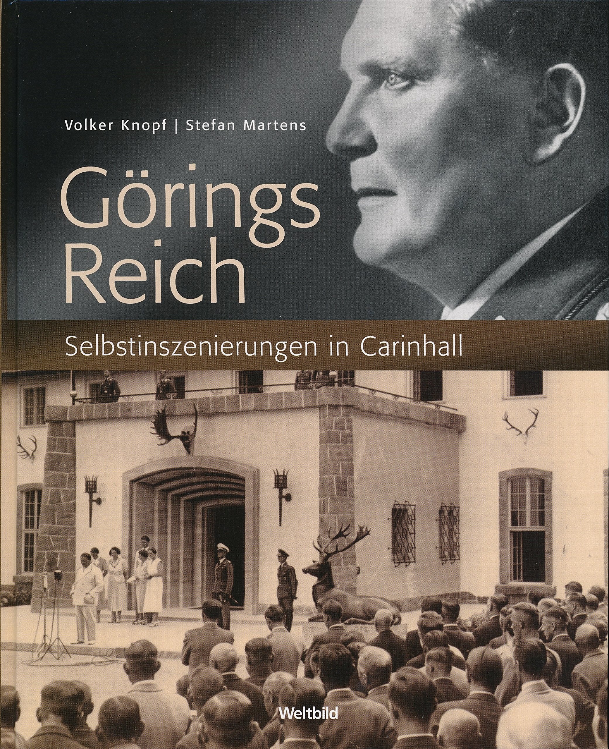 Görings Reich - Selbstinszenierungen in Carinhall Books